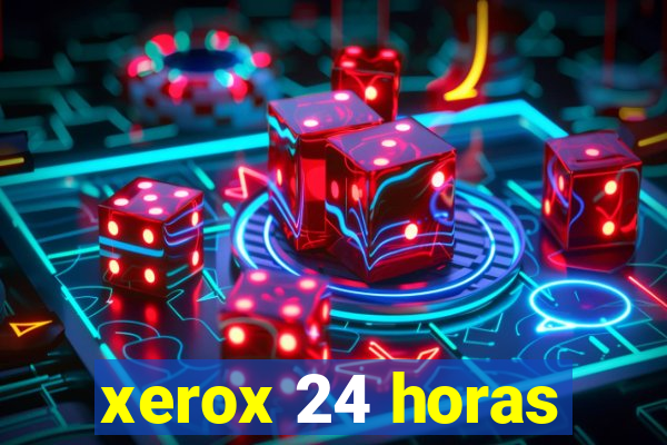 xerox 24 horas